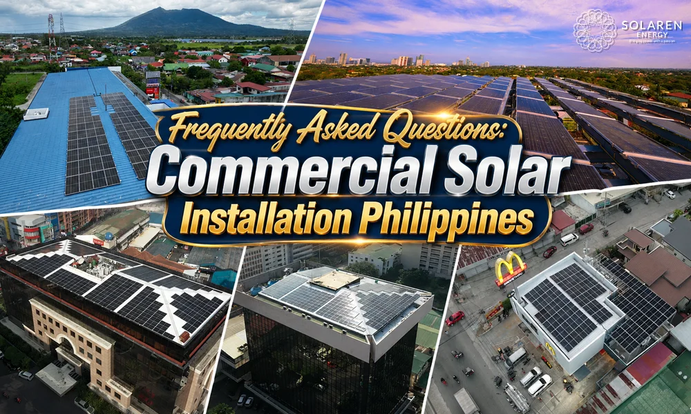Commercial Solar Installation Philippines: A Step-by-Step Guide for Businesses (Update June 2026) 7 Frequently Asked Questions: Commercial Solar Installation Philippines
