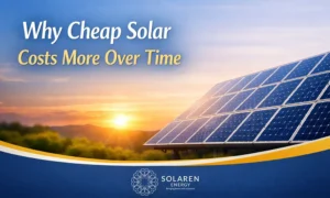 Why Cheap Solar Costs More Over Time