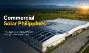 How Commercial Solar in the Philippines Improves Profit Margins for Businesses