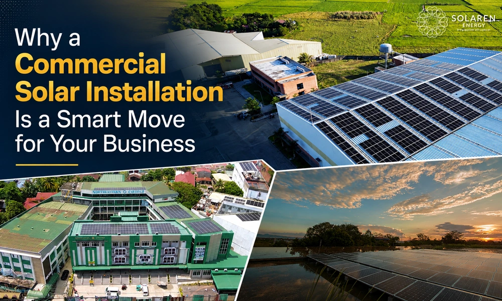 Solaren Energy 13 Why a Commercial Solar Installation Is a Smart Move for Your Business