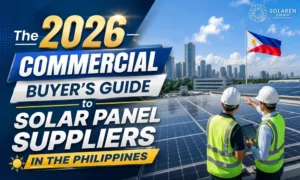 The 2026 Commercial Buyer’s Guide to Solar Panel Suppliers in the Philippines