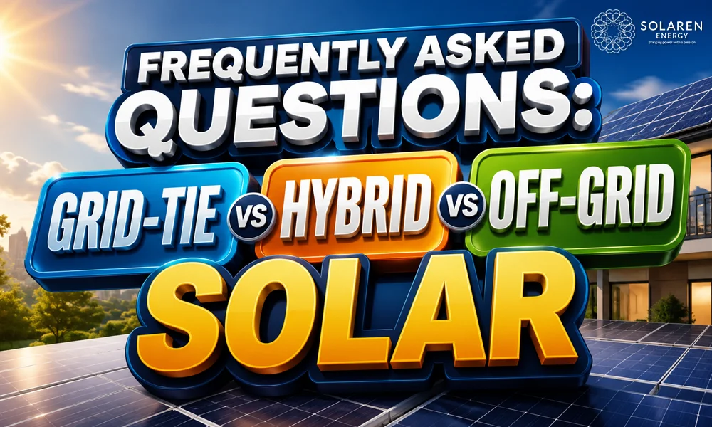 Grid-Tie vs Hybrid vs Off-Grid Solar in the Philippines: Which One Do You Actually Need? 8 Frequently Asked Questions: Grid-Tie vs Hybrid vs Off-Grid Solar
